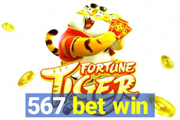 567 bet win